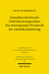 eBook, Grenzüberschreitender Diskriminierungsschutz - Das internationale Privatrecht der Antidiskriminierung, Mohr Siebeck