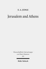 E-book, Jerusalem and Athens : Cultural Transformation in Late Antiquity, Judge, E. A., Mohr Siebeck