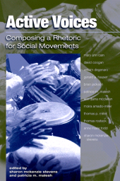 E-book, Active Voices : Composing a Rhetoric for Social Movements, SUNY Press - State University of New York Press