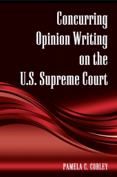 E-book, Concurring Opinion Writing on the U.S. Supreme Court, Corley, Pamela C., SUNY Press - State University of New York Press