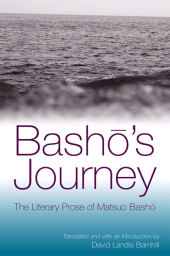 E-book, Bashō's Journey : The Literary Prose of Matsuo Bashō, SUNY Press - State University of New York Press