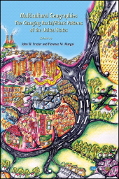 E-book, Multicultural Geographies : The Changing Racial/Ethnic Patterns of the United States, SUNY Press - State University of New York Press