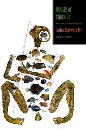 m, Images of Thought : Philosophical Interpretations of Carlos Estevez's Art, SUNY Press - State University of New York Press