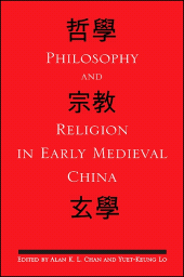 E-book, Philosophy and Religion in Early Medieval China, SUNY Press - State University of New York Press