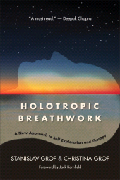 E-book, Holotropic Breathwork : A New Approach to Self-Exploration and Therapy, Grof, Stanislav, SUNY Press - State University of New York Press