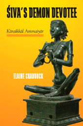 E-book, Śiva's Demon Devotee : Kāraikkāl Ammaiyār, SUNY Press - State University of New York Press