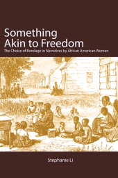 E-book, Something Akin to Freedom : The Choice of Bondage in Narratives by African American Women, SUNY Press - State University of New York Press