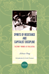 E-book, Spirits of Resistance and Capitalist Discipline : Factory Women in Malaysia, SUNY Press - State University of New York Press