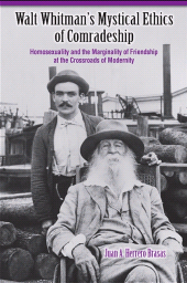 E-book, Walt Whitman's Mystical Ethics of Comradeship : Homosexuality and the Marginality of Friendship at the Crossroads of Modernity, SUNY Press - State University of New York Press