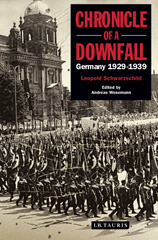 E-book, Chronicle of a Downfall, Schwarzschild, Leopold, I.B. Tauris