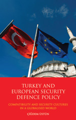 E-book, Turkey and European Security Defence Policy, Üstün, Çigdem, I.B. Tauris