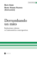 E-book, Derrumbando un mito : instituciones exitosas en Latinoamérica contemporánea, Editorial Teseo