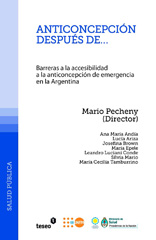 E-book, Anticoncepción después de-- : barreras a la accesibilidad a la anticoncepción de emergencia en la Argentina, Editorial Teseo