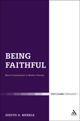 E-book, Being Faithful : Christian Commitment in Modern Society, T&T Clark
