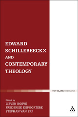 E-book, Edward Schillebeeckx and Contemporary Theology, T&T Clark