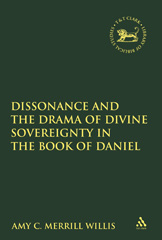 E-book, Dissonance and the Drama of Divine Sovereignty in the Book of Daniel, T&T Clark