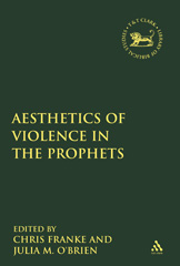 E-book, The Aesthetics of Violence in the Prophets, T&T Clark