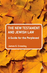 E-book, The New Testament and Jewish Law : A Guide for the Perplexed, T&T Clark