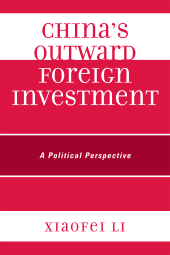 E-book, China's Outward Foreign Investment : A Political Perspective, University Press of America