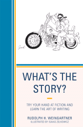 E-book, What's the Story? : Try your Hand at Fiction and Learn the Art of Writing, University Press of America