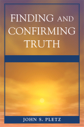 E-book, Finding and Confirming Truth, University Press of America