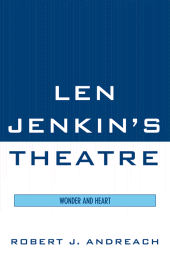 E-book, Len Jenkin's Theatre : Wonder and Heart, University Press of America
