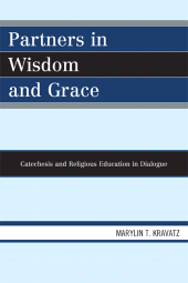 E-book, Partners in Wisdom and Grace : Catechesis and Religious Education in Dialogue, University Press of America