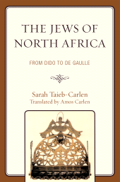 E-book, The Jews of North Africa : From Dido to De Gaulle, University Press of America