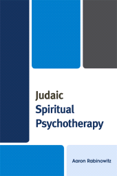 E-book, Judaic Spiritual Psychotherapy, University Press of America