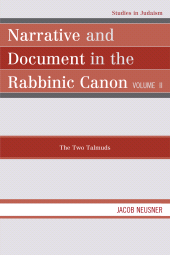 E-book, Narrative and Document in the Rabbinic Canon: The Two Talmuds : Volume II, University Press of America