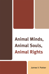 E-book, Animal Minds, Animal Souls, Animal Rights, University Press of America