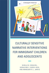 E-book, Culturally Sensitive Narrative Interventions for Immigrant Children and Adolescents, University Press of America