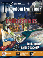 E-book, Freedom from Fear, Issue No.7 : Cybercrimes - Looking for Safer Spaces?, United Nations Publications