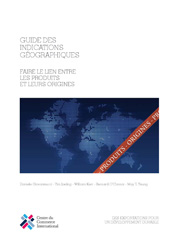 E-book, Guide des Indications Géographiques : Faire le Lien entre les Produits et Leur Origines, International Trade Centre, United Nations Publications