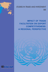 E-book, Impact of Trade Facilitation on Export Competitiveness : A Regional Perspective, Economic and Social Commission for Asia and the Pacific, United Nations Publications