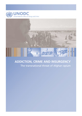 E-book, Addiction, Crime and Insurgency : The Transnational Threat of Afghan Opium, United Nations Publications