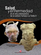 E-book, Salud y enfermedad en el arte prehispánico de la cultura Tumaco-La Tolita II : (300 a.C - 600 d.C), Universidad del Valle