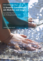 E-book, 12 kreative Gottesdienste mit Mädchen und Jungen : Zum EKD-Plan für den Kindergottesdienst 2011, Vandenhoeck & Ruprecht