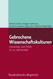 E-book, Gebrochene Wissenschaftskulturen : Universität und Politik im 20. Jahrhundert, Vandenhoeck & Ruprecht