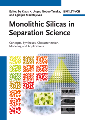 E-book, Monolithic Silicas in Separation Science : Concepts, Syntheses, Characterization, Modeling and Applications, Wiley-VCH