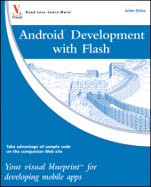 E-book, Android Development with Flash : Your Visual Blueprint for Developing Mobile Apps, Visual