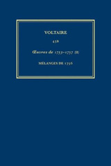 eBook, Œuvres complètes de Voltaire (Complete Works of Voltaire) 45B : Oeuvres de 1753-1757 (II): Melanges de 1756, Voltaire Foundation