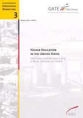 E-book, Higher Education in the United States : What German Universities Need to Know to Recruit, Collaborate and Compete, wbv Publikation