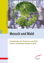 E-book, Mensch und Wald : Einstellungen der Deutschen zum Wald und zur nachhaltigen Waldwirtschaft, wbv Publikation