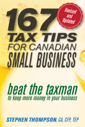 eBook, 167 Tax Tips for Canadian Small Business : Beat the Taxman to Keep More Money in Your Business, Wiley