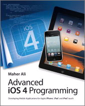 E-book, Advanced iOS 4 Programming : Developing Mobile Applications for Apple iPhone, iPad, and iPod touch, Wiley