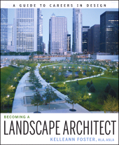 eBook, Becoming a Landscape Architect : A Guide to Careers in Design, Wiley
