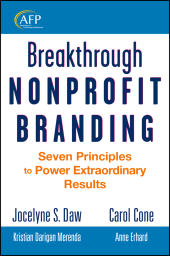 E-book, Breakthrough Nonprofit Branding : Seven Principles to Power Extraordinary Results, Daw, Jocelyne, Wiley