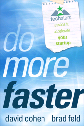 E-book, Do More Faster : Techstars Lessons to Accelerate Your Startup, Wiley