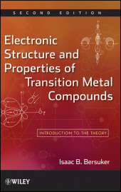 E-book, Electronic Structure and Properties of Transition Metal Compounds : Introduction to the Theory, Wiley